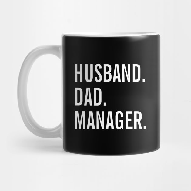 Husband Dad Manager by SpHu24